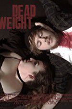 Watch Dead Weight Watch123movies