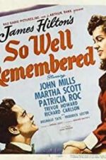 Watch So Well Remembered Watch123movies