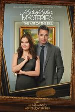 Watch MatchMaker Mysteries: The Art of the Kill Watch123movies