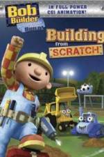 Watch Bob the Builder Building From Scratch Watch123movies