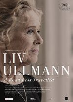 Watch Liv Ullmann: A Road Less Travelled Watch123movies