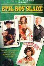 Watch Evil Roy Slade Watch123movies