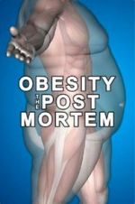 Watch Obesity: The Post Mortem Watch123movies