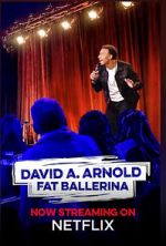 Watch David A. Arnold Fat Ballerina (TV Special 2020) Watch123movies