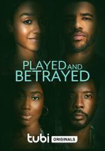 Watch Played and Betrayed Watch123movies