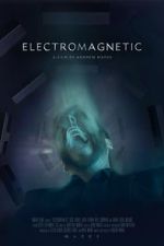 Watch Electromagnetic (Short 2021) Watch123movies
