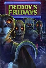 Watch Freddy\'s Fridays Watch123movies