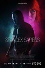 Watch Spandex Sapiens Watch123movies