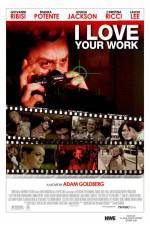 Watch I Love Your Work Watch123movies