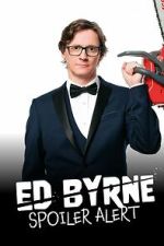 Watch Ed Byrne: Spoiler Alert Watch123movies