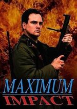 Watch Maximum Impact Watch123movies