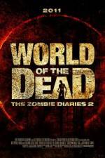 Watch World of the Dead The Zombie Diaries Watch123movies