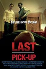 Watch Last Pickup Watch123movies
