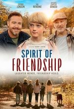 Watch Spirit of Friendship Watch123movies