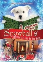 Watch Snowball\'s Christmas Tails by the Fire Watch123movies