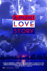 Watch A Miami Love Story Watch123movies