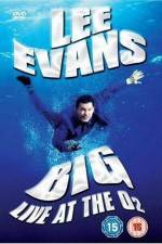 Watch Lee Evans: Big Live at the O2 Watch123movies