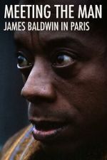 Watch Meeting the Man: James Baldwin in Paris Watch123movies