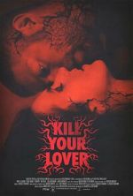 Watch Kill Your Lover Watch123movies