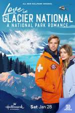 Watch Love in Glacier National: A National Park Romance Watch123movies