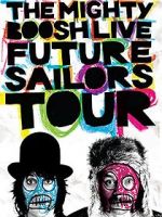 Watch The Mighty Boosh Live: Future Sailors Tour Watch123movies