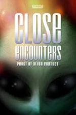 Watch Close Encounters: Proof of Alien Contact Watch123movies