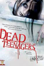 Watch Dead Teenagers Watch123movies