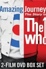 Watch Amazing Journey The Story of The Who Watch123movies