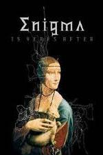 Watch Enigma - 15 Years After Watch123movies