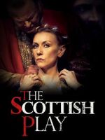 Watch The Scottish Play Watch123movies