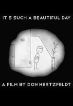 Watch It's Such a Beautiful Day (Short 2011) Watch123movies