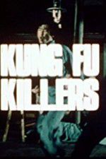 Watch Kung Fu Killers Watch123movies