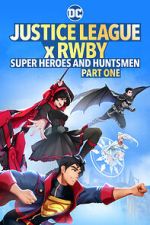 Watch Justice League x RWBY: Super Heroes and Huntsmen Part One Watch123movies