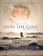 Watch Into the Cold: A Journey of the Soul Watch123movies