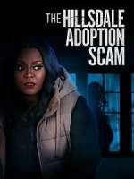 Watch The Hillsdale Adoption Scam Watch123movies