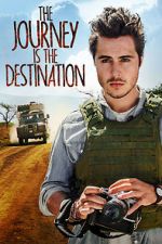 Watch The Journey Is the Destination Watch123movies