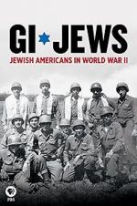 Watch GI Jews: Jewish Americans in World War II Watch123movies