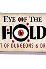 Watch Eye of the Beholder: The Art of Dungeons & Dragons Watch123movies