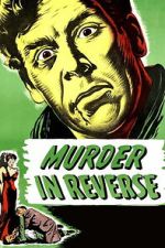 Watch Murder in Reverse? Watch123movies