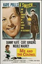 Watch Me and the Colonel Watch123movies