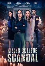 Watch Killer College Scandal (TV Movie) Watch123movies