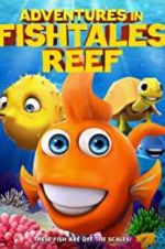 Watch Adventures in Fishtale Reef Watch123movies