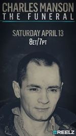 Watch Charles Manson: The Funeral Watch123movies