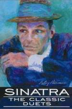 Watch Sinatra The Classic Duets Watch123movies