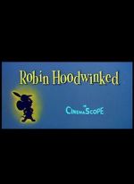 Watch Robin Hoodwinked Watch123movies