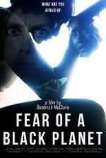 Watch Fear of a Black Planet Watch123movies