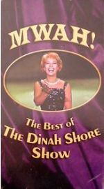 Watch Mwah! The Best of the Dinah Shore Show Watch123movies