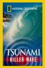 Watch National Geographic: Tsunami - Killer Wave Watch123movies