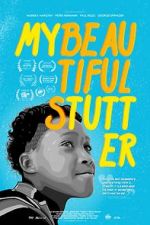 Watch My Beautiful Stutter Watch123movies