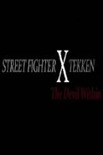 Watch Street Fighter X Tekken The Devil Within Watch123movies